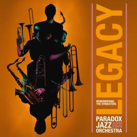 Paradox Jazz Orchestra - Legacy Remembering the Skymasters (2023) [24Bit-96kHz] FLAC [PMEDIA] ⭐️