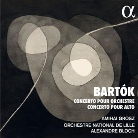 Orchestre National de Lille - Bartók Concerto pour orchestre - Concerto pour alto (2023) [24Bit-96kHz] FLAC [PMEDIA] ⭐️