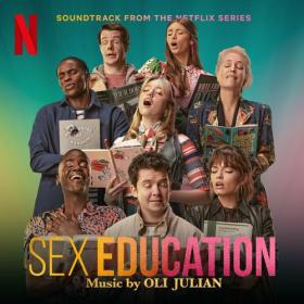 Oli Julian - Sex Education (Soundtrack from the Netflix Series) (2023) Mp3 320kbps [PMEDIA] ⭐️