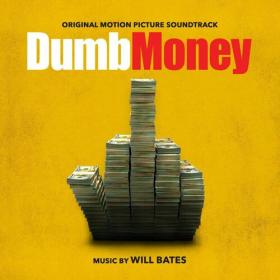 Will Bates - Dumb Money (Original Motion Picture Soundtrack) (2023) Mp3 320kbps [PMEDIA] ⭐️