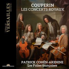 Patrick Cöhen-Akenine - Les Concerts Royaux (2023) [24Bit-96kHz] FLAC [PMEDIA] ⭐️