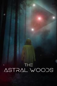 The Astral Woods (2023) [720p] [WEBRip] [YTS]