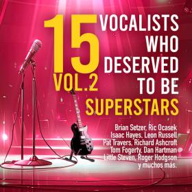 Various Artists - 15 Vocalists Who Deseved To Be Superstars Vol  2 (2023) Mp3 320kbps [PMEDIA] ⭐️