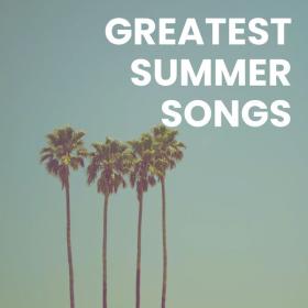 Various Artists - Greatest Summer Songs (2023) Mp3 320kbps [PMEDIA] ⭐️