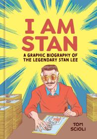 I Am Stan - A Graphic Biography of the Legendary Stan Lee (2023) (digital) (DrVink-DCP)