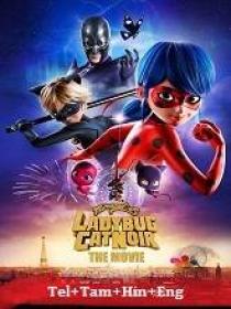 Miraculous Ladybug & Cat Noir, The Movie (2023) HQ HDRip - 720p - (DD 5.1 - 192Kbps) [Tel + Tam + Hin + Eng]