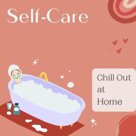 Various Artists - Self-Care - Chill Out at Home (2023) Mp3 320kbps [PMEDIA] ⭐️