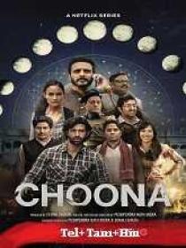 Choona (2023) 1080p S01 EP(01-08) - HQ HDRip - [Tel + Tam + Hin] - AAC 5.1 - 4GB