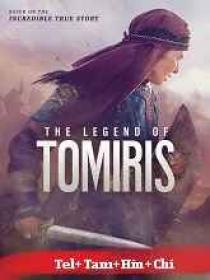 The Legend of Tomiris (2019) 720p BluRay - x264 - [Tel + Tam + Hin + Chi] - AAC - 1.8GB