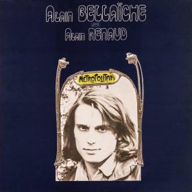 Alain Bellaïche Avec Alain Renaud - Metropolitain (1974) LP⭐FLAC