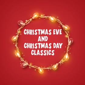 Various Artists - Christmas Eve and Christmas Day Classics (2023) Mp3 320kbps [PMEDIA] ⭐️