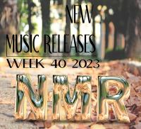 2023 Week 40 - New Music Releases (NMR)