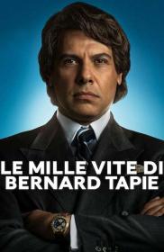 Le Mille Vite Di Bernard Tapie S01E01-07 1080p NF WEBMux ITA FRE DDP5.1 H.264-BlackBit