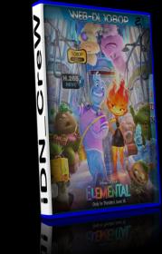 Elemental (2023) 1080p WEBDL x265 10bit iTA ENG AC3 Sub ita eng - iDN_CreW