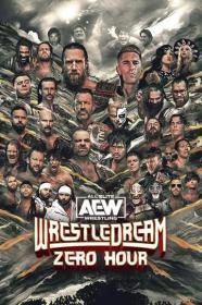 AEW WrestleDream 2023 Zero Hour FITE 720p WEBRip h264-TJ