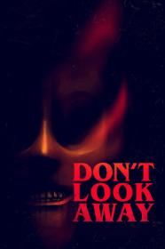 Dont Look Away (2023) [1080p] [WEBRip] [YTS]