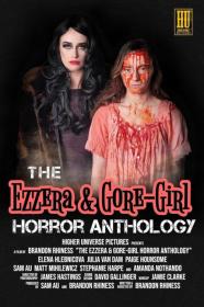The Ezzera Gore-Girl Horror Anthology (2023) [1080p] [WEBRip] [YTS]