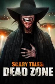 Scary Tales Dead Zone (2023) [1080p] [WEBRip] [YTS]