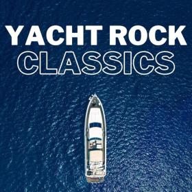 Various Artists - Yacht Rock Classics (2023) Mp3 320kbps [PMEDIA] ⭐️