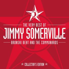 Jimmy Somerville - The Very Best Of Jimmy Somerville, Bronski Beat & The Communards (2001 Pop) [Flac 16-44]