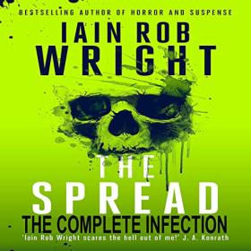 Iain Rob Wright - 2022 - The Spread, Books 1-6 (Horror)