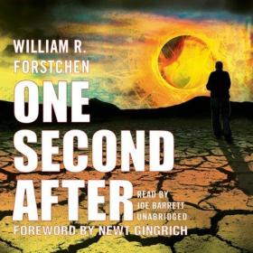 William R  Forstchen - 2009 - One Second After (Thriller)