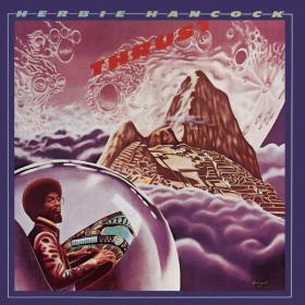 Herbie Hancock - Thrust (1974 Fusion & Jazz rock) [Flac 24-96]