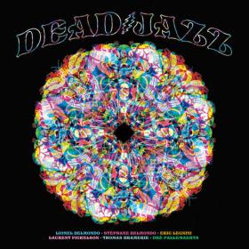 Lionel Belmondo - Deadjazz (Plays The Music of the Grateful Dead) (2023) [24Bit-88 2kHz] FLAC [PMEDIA] ⭐️
