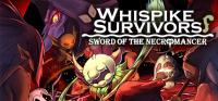 Whispike.Survivors..Sword.of.the.Necromancer