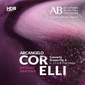 Accademia Bizantina - Corelli Concerto Grosso in B-Flat Major, Op  6 No  11 (2023) [24Bit-88 2kHz] FLAC [PMEDIA] ⭐️
