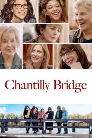 Chantilly Bridge (2023) [720p] [WEBRip] [YTS]