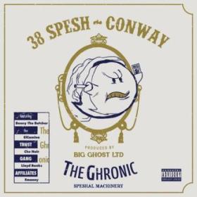 38 Spesh, Conway the Machine & Big Ghost Ltd - The Ghronic [Speshal Machinery] [2023] 2023 Album   320_kbps Obey⭐