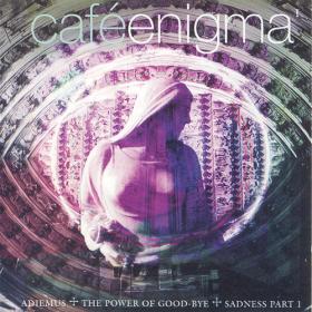 2008 - Cafe Enigma I