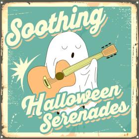 Various Artists - Soothing Halloween Serenades (2023) Mp3 320kbps [PMEDIA] ⭐️