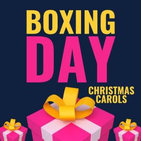 Various Artists - Boxing Day - Christmas Carols (2023) Mp3 320kbps [PMEDIA] ⭐️