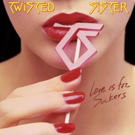 Twisted Sister - Love Is for Suckers (1987 Rock) [Flac 24-192]