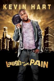 Kevin Hart Laugh At My Pain (2011) [PROPER] [1080p] [WEBRip] [5.1] [YTS]