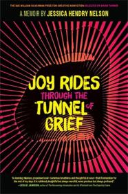 [ CourseWikia com ] Joy Rides through the Tunnel of Grief - A Memoir