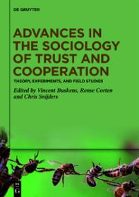 [ CourseWikia com ] Advances in the sociology of trust and cooperation - Theory, experiments, and field studies