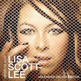 Lisa Scott-Lee - Never Or Now (Unleashed Deluxe Edition) (2023) Mp3 320kbps [PMEDIA] ⭐️