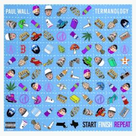 Paul Wall & Termanology - Start Finish Repeat (2023) Album   320_kbps Obey⭐