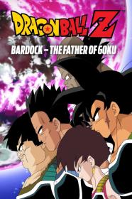 Dragon Ball Z Bardock - The Father Of Goku (1990) [720p] [BluRay] [YTS]