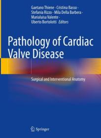 [ CourseWikia com ] Pathology of Cardiac Valve Disease - Surgical and Interventional Anatomy