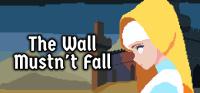 The.Wall.Mustnt.Fall