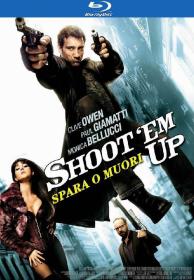 Shoot Em Up 2007 BluRay 1080p DTS x264