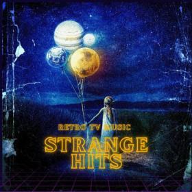 Various Artists - Strange Hits - Retro TV Music (2023) Mp3 320kbps [PMEDIA] ⭐️
