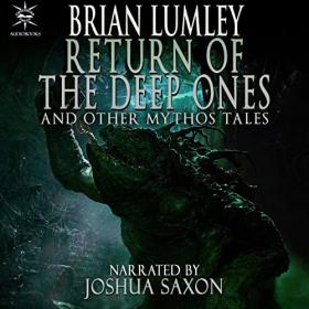 Brian Lumley - 2022 - Return of the Deep Ones (Horror)