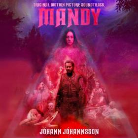 (2018) Jóhann Jóhannsson - Mandy (Original Motion Picture Soundtrack) [FLAC]
