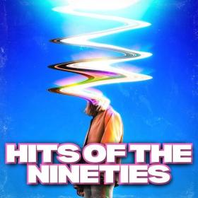 V A  - Hits Of The Nineties (2023 Pop) [Flac 16-44]