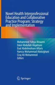 Novel Health Interprofessional Education and Collaborative Practice Program - Strategy and Implementation